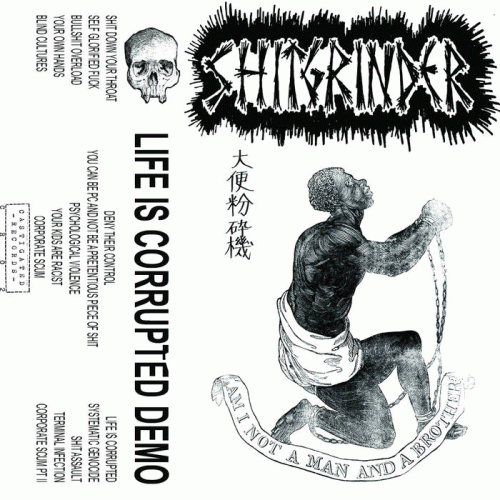 Shitgrinder : Life Is Corrupted Demo